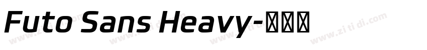 Futo Sans Heavy字体转换 Futo Sans Heavy字体转换